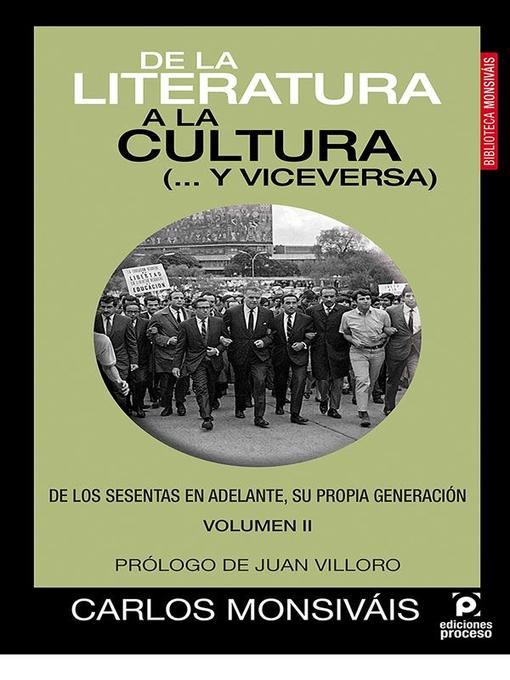 Title details for De la literatura a la cultura (... y viceversa) Volumen II by Carlos Monsiváis - Available